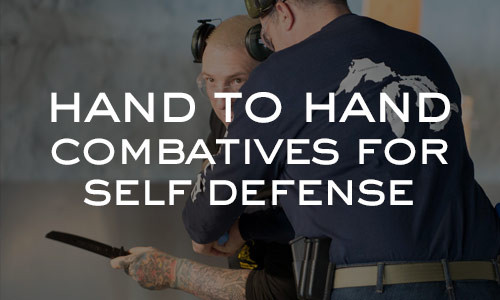 HAND TO HAND COMBATIVES FOR SELF DEFENSE